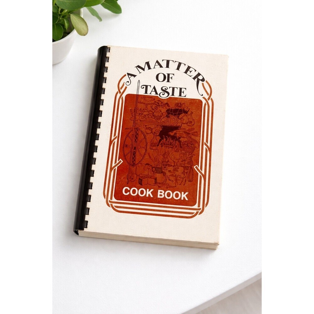 A Matter of Taste Cook Book  - Klee Wyk Society, San Diego CA - 1975